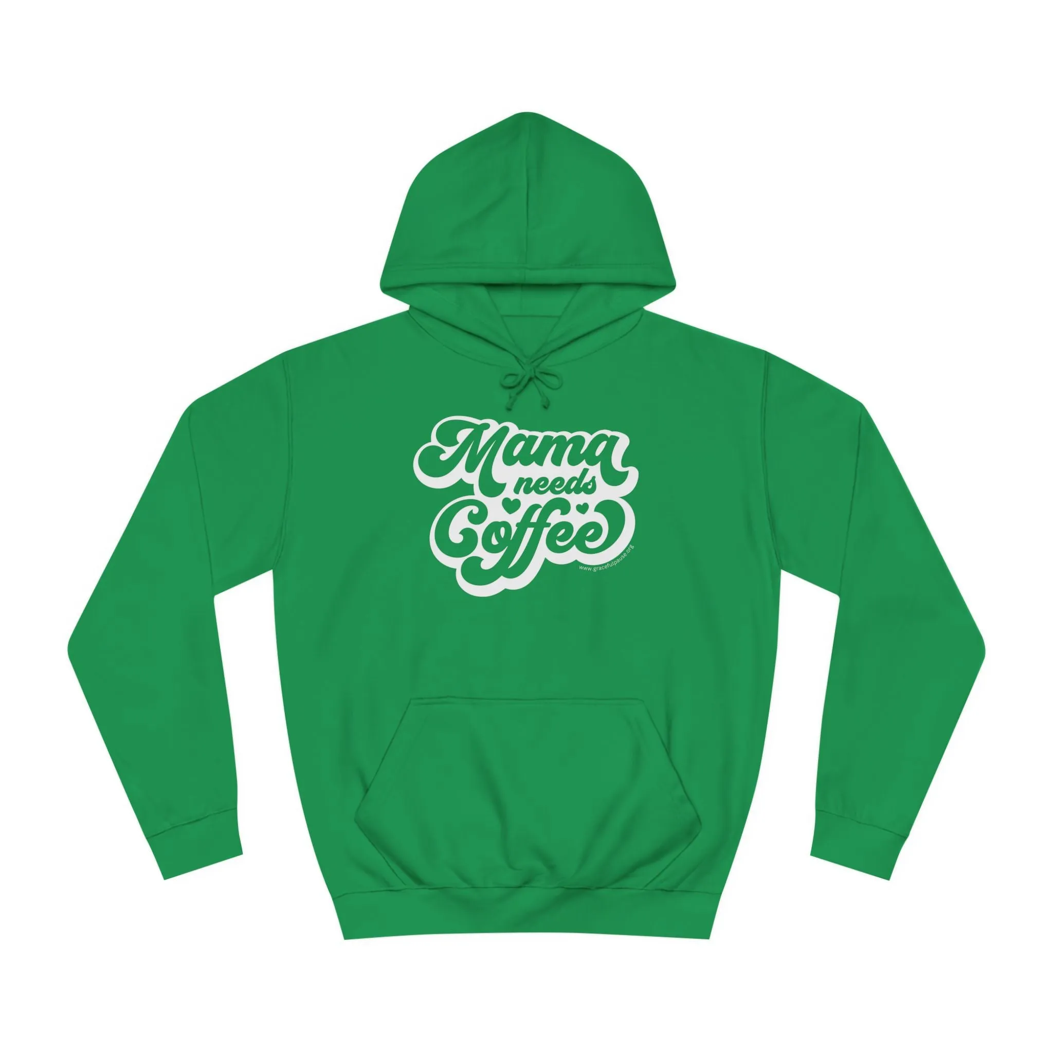 Mama Needs Coffee - Unisex College Hoodie